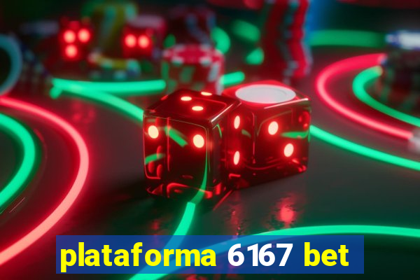 plataforma 6167 bet